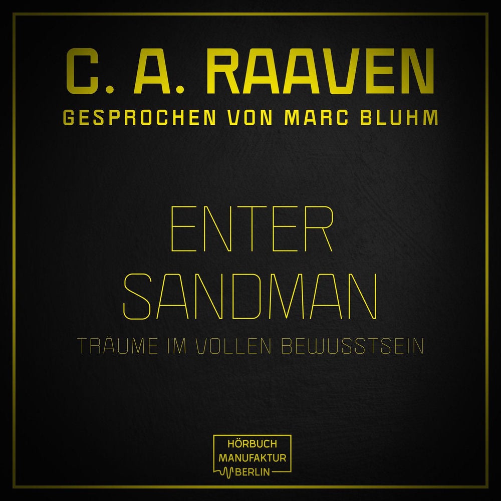 Enter Sandman - Träume im vollen Bewusstsein