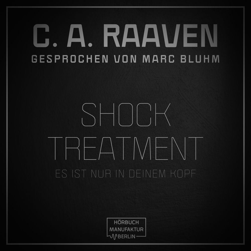 Shock Treatment - Es ist nur in deinem Kopf