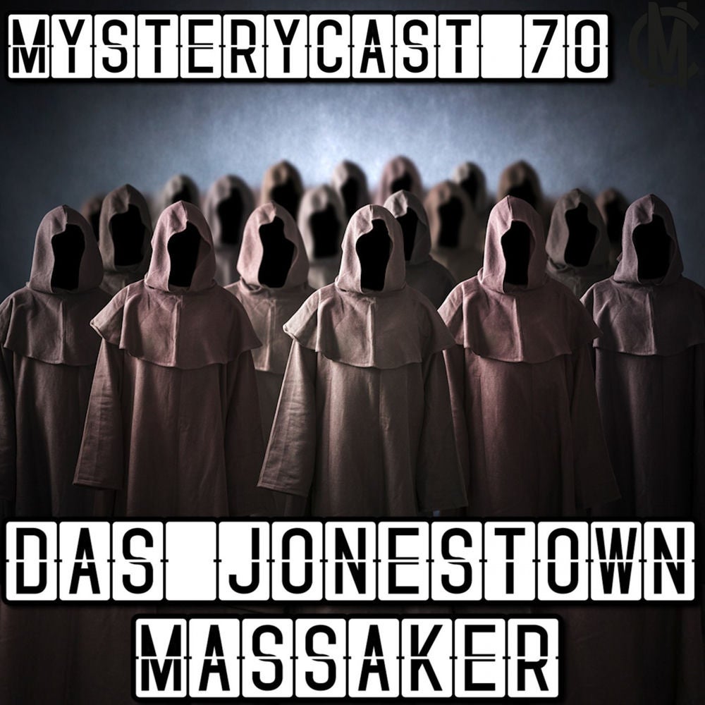 MysteryCast 70 - Das Jonestown-Massaker