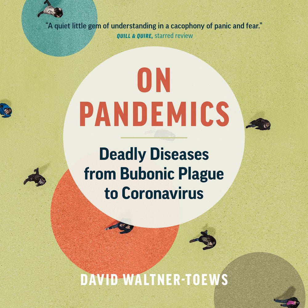 On Pandemics - Deadly Diseases from Bubonic Plague to Coronavirus