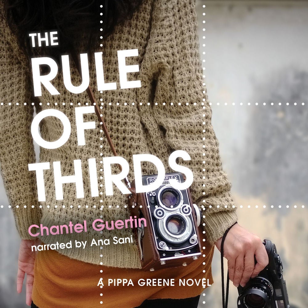 The Rule of Thirds - A Pippa Greene Novel, Book 1