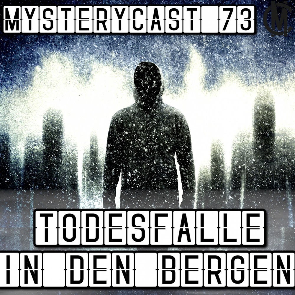 MysteryCast 73 - Todesfalle in den Bergen
