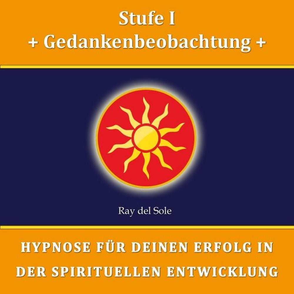 Stufe I Gedankenbeobachtung
