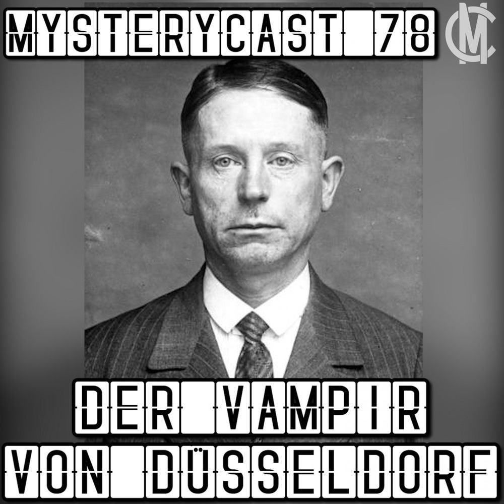 MysteryCast 78 - Der Vampir von Düsseldorf