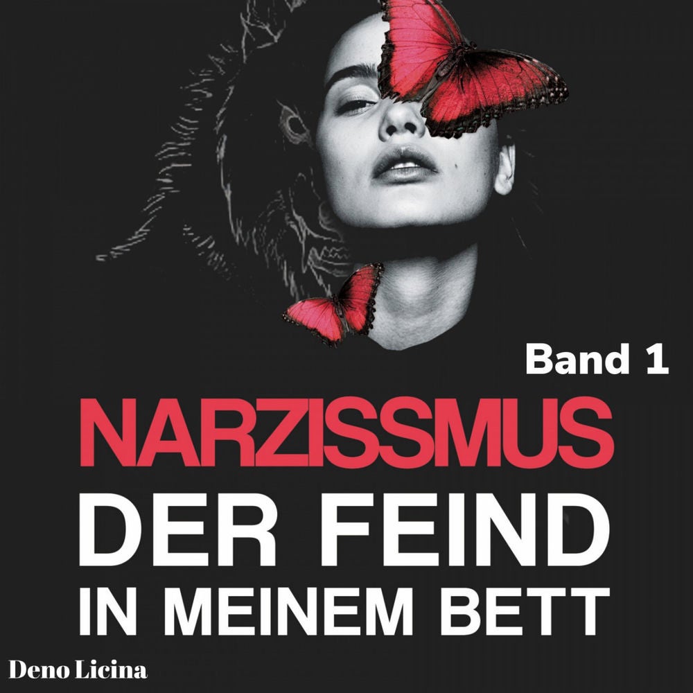 Narzissmus der Feind in meinem Bett Band 1