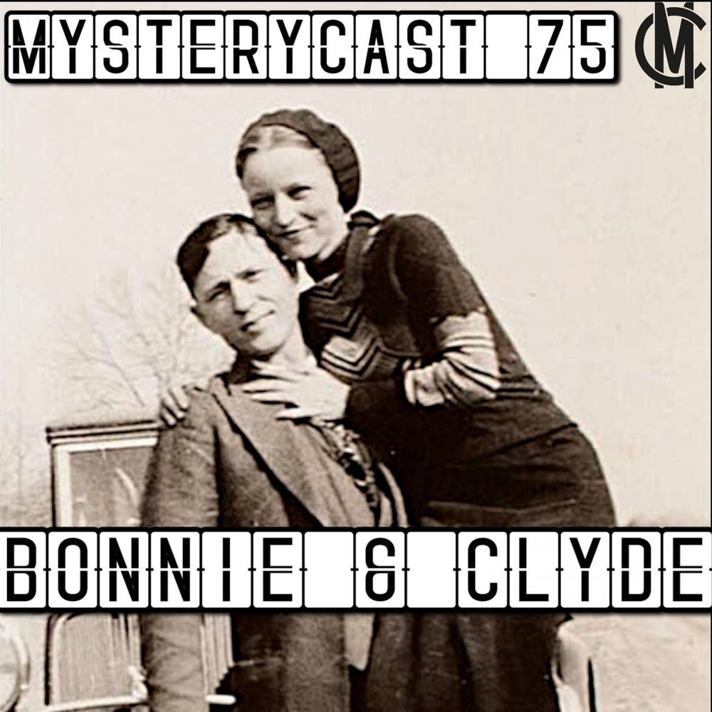 MysteryCast 75 - Bonnie und Clyde