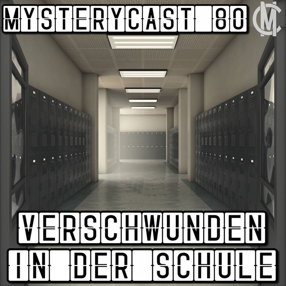 MysteryCast 80 - Verschwunden in der Schule