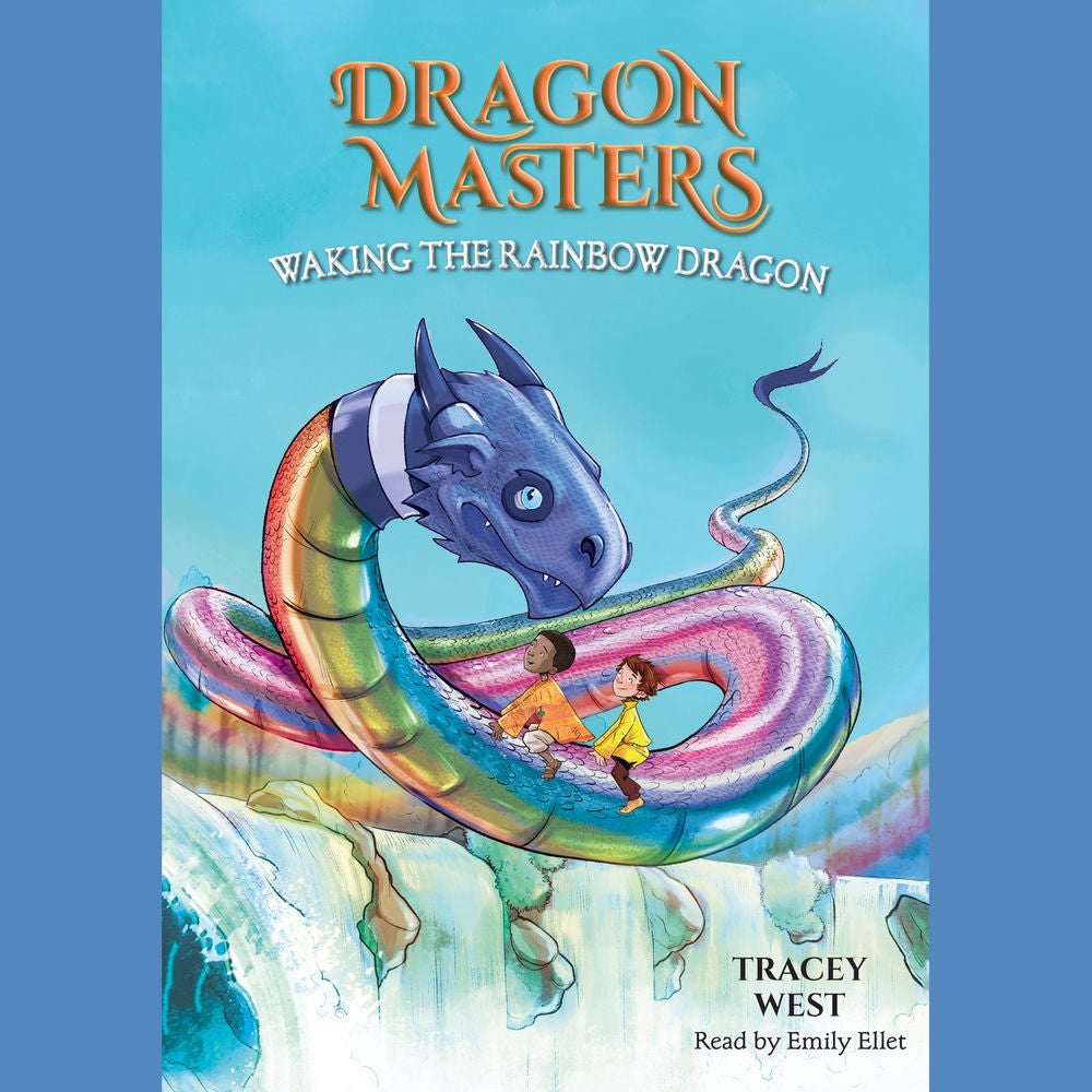 Waking the Rainbow Dragon - Dragon Masters, Book 10