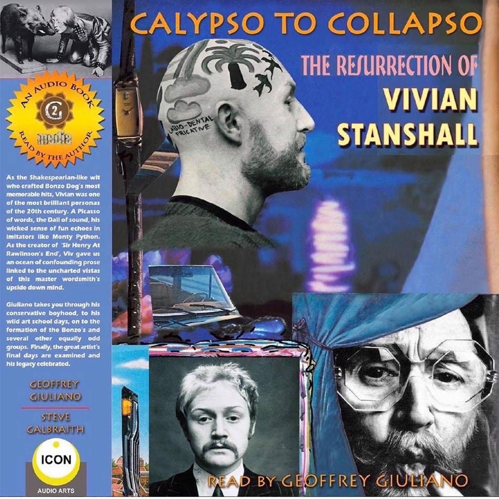 Calypso to Collapso - The Resurrection of Vivian Stanshall