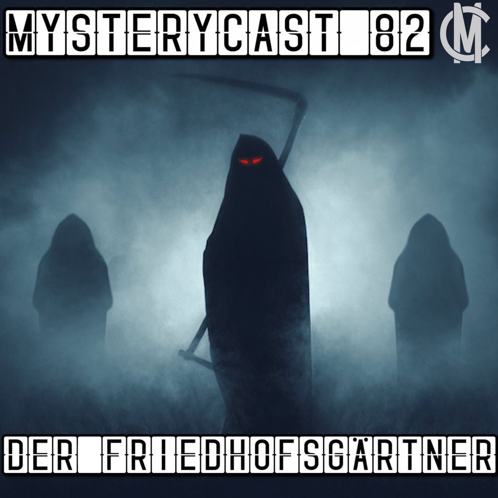 MysteryCast 82 - Der Friedhofsgärtner