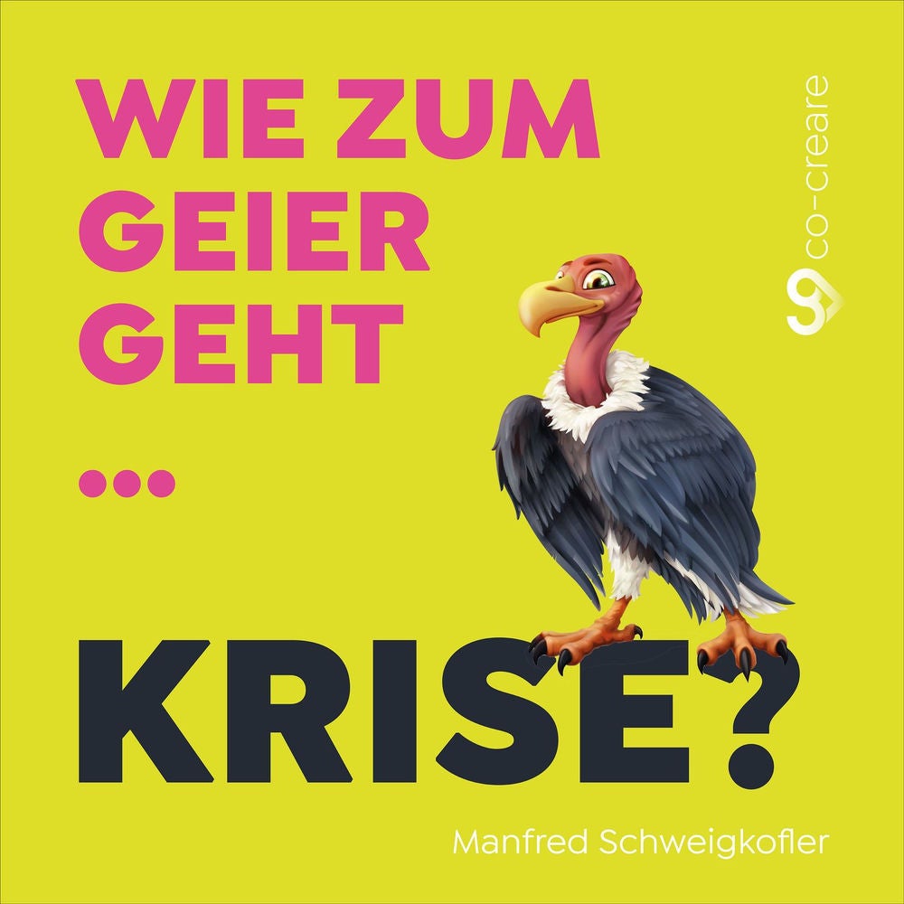 Wie zum Geier geht Krise?