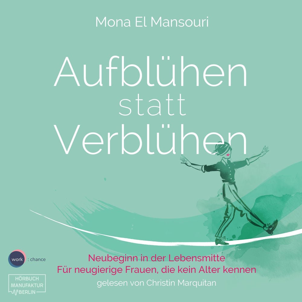 Aufblühen statt Verblühen - Neubeginn in der Lebensmitte