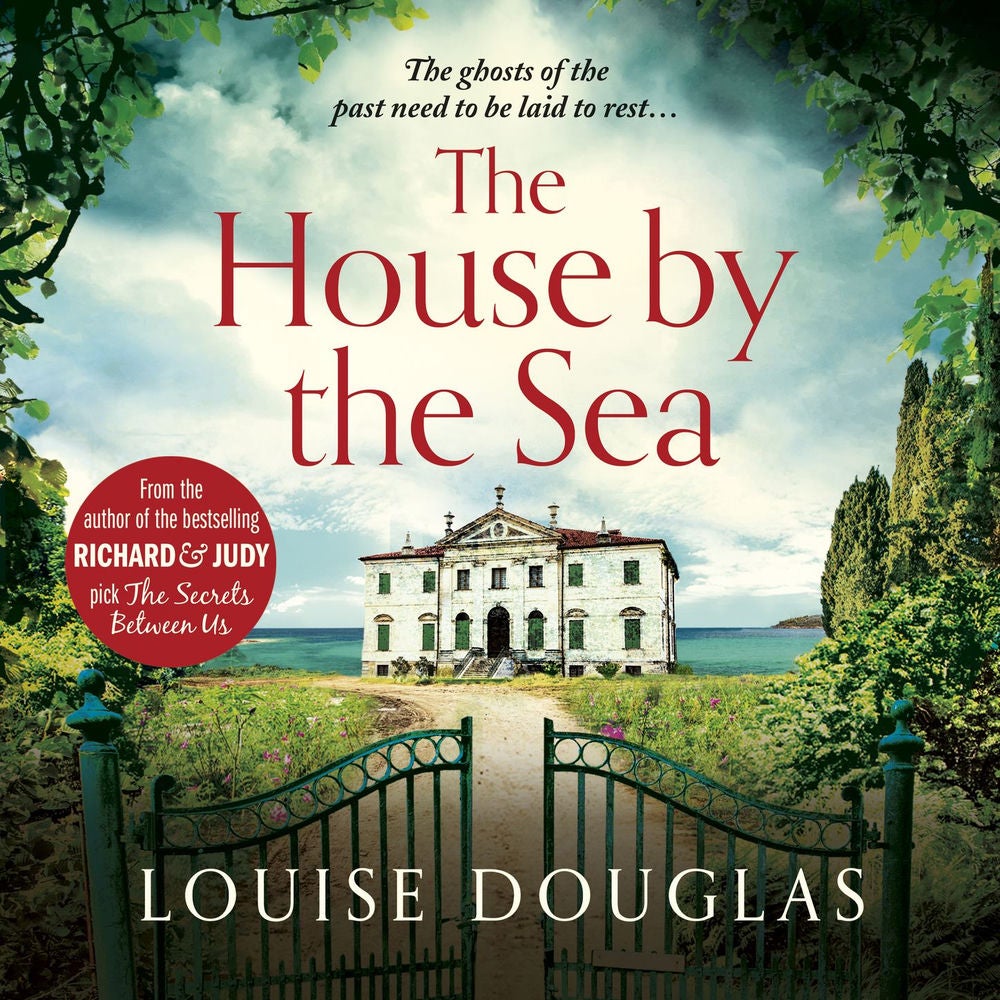 The House by the Sea - A Chilling, Unforgettable Read From The Top 10 Bestseller