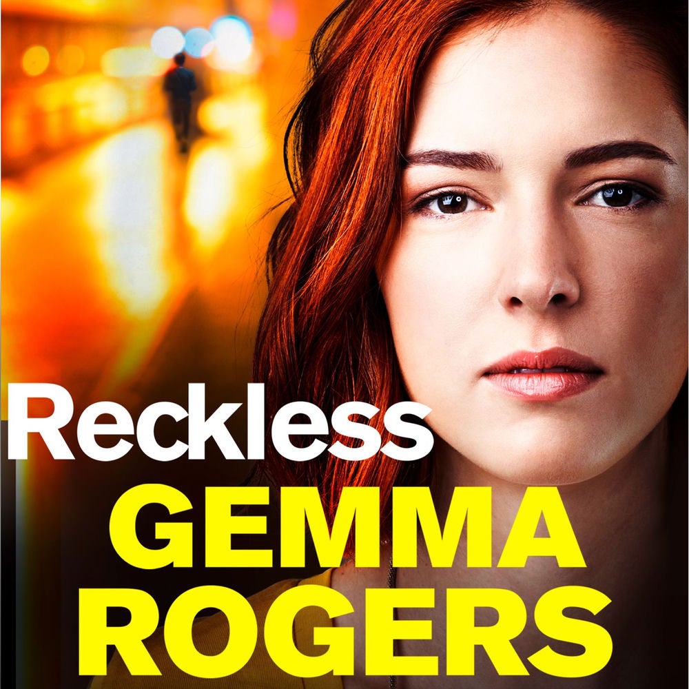 Reckless - A Gritty, Addictive Thriller