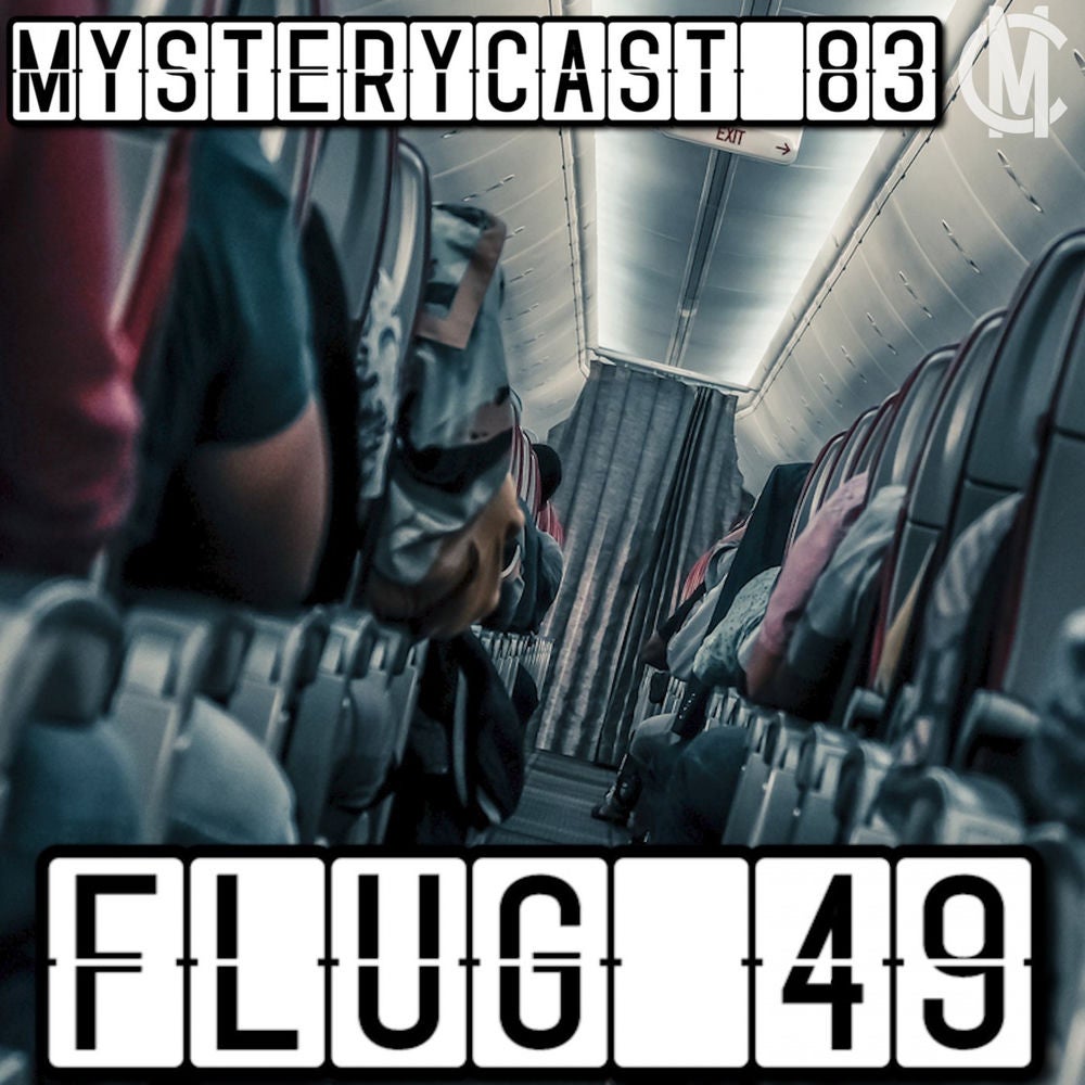 MysteryCast 83 - Flug 49