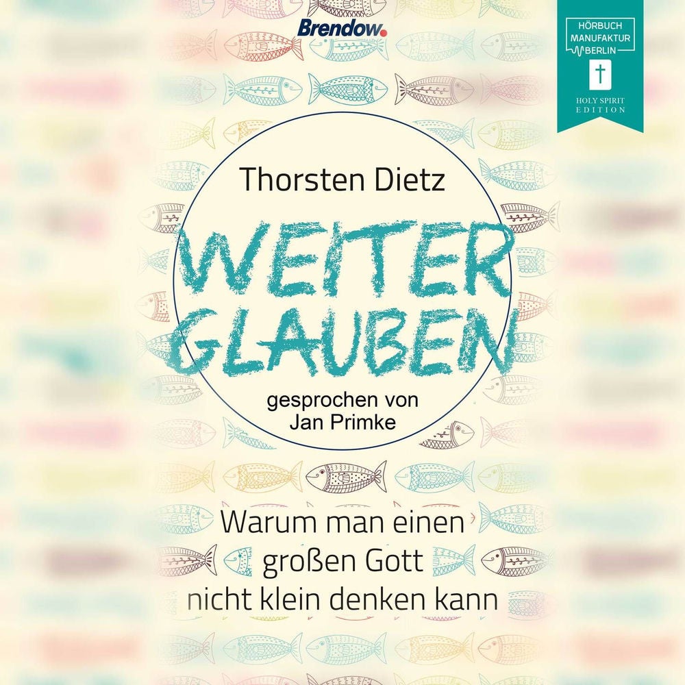 Weiterglauben - Warum man einen großen Gott nicht klein denken kann