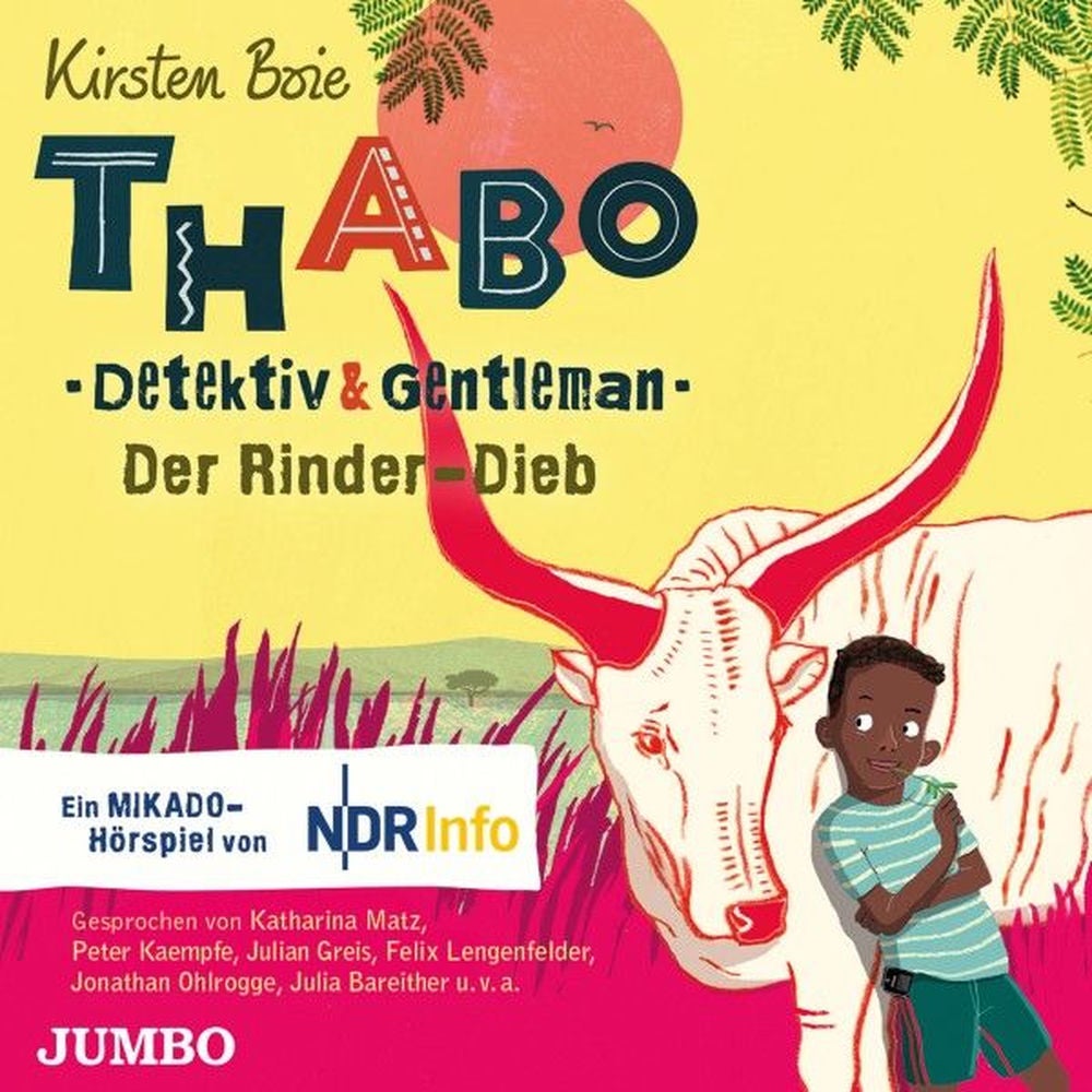 Thabo. Detektiv & Gentleman. Der Rinder-Dieb. Das Hörspiel