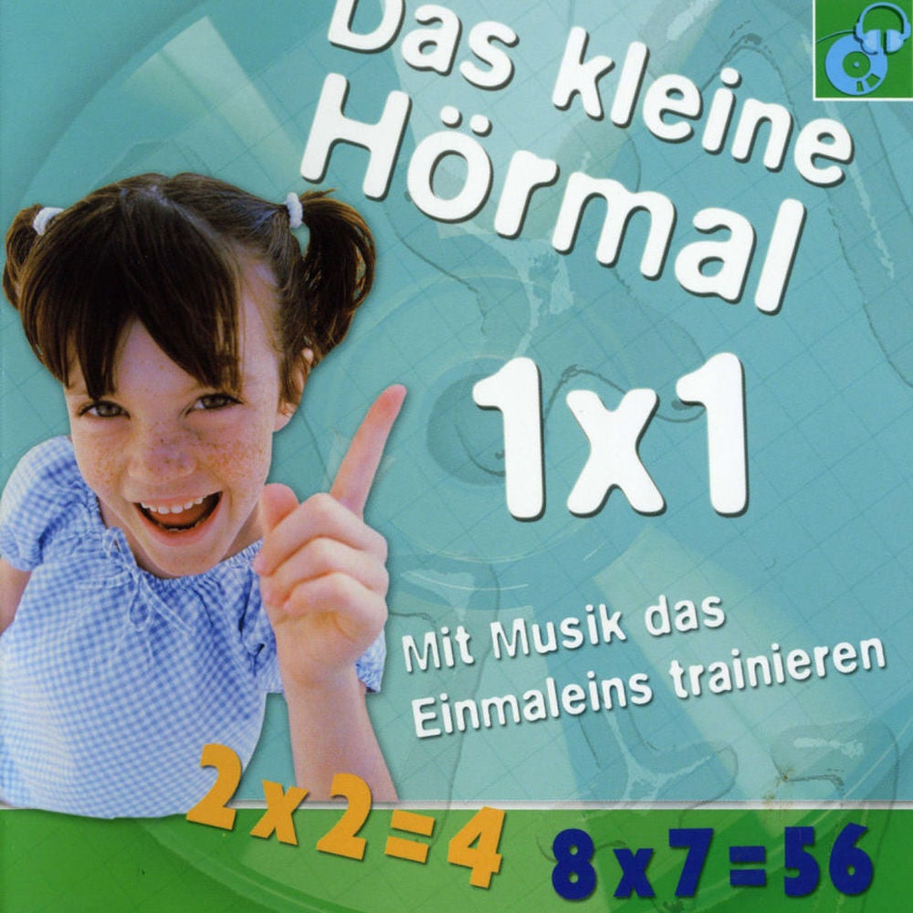 Das kleine Hörmal 1 x 1 - Mit Musik das Einmaleins trainieren