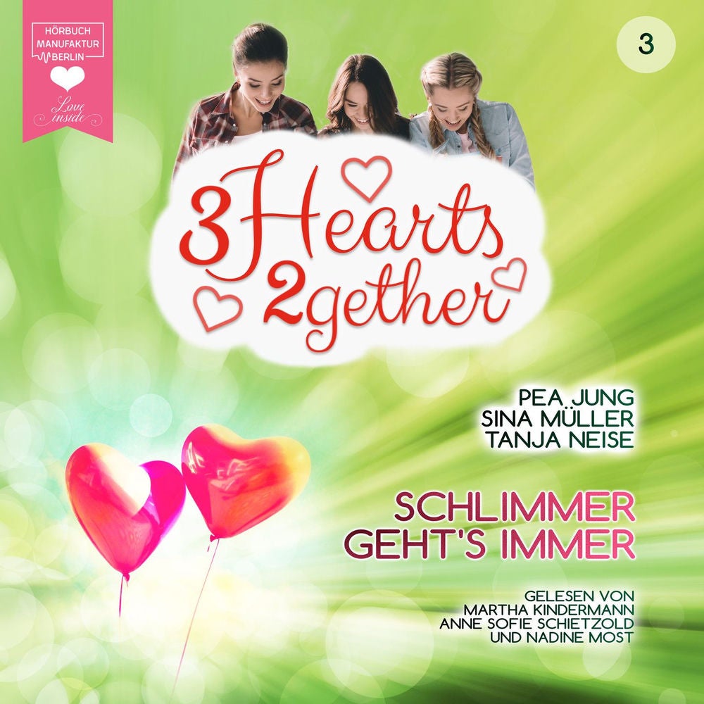Schlimmer geht's immer - 3hearts2gether, Band 3
