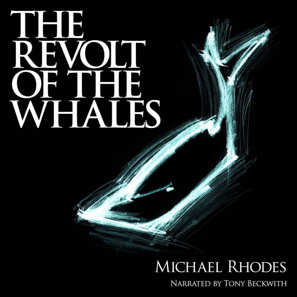 The Revolt of the Whales