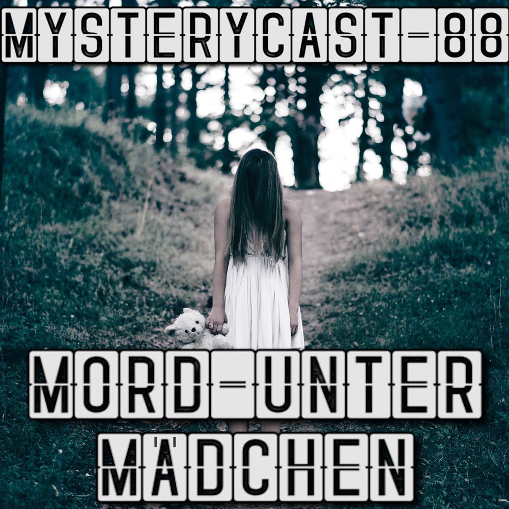 MysteryCast 88 - Mord unter Mädchen