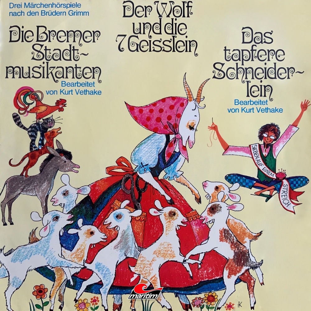 Der Wolf und die sieben Geißlein, Die Bremer Stadtmusikanten, Das tapfere Schneiderlein