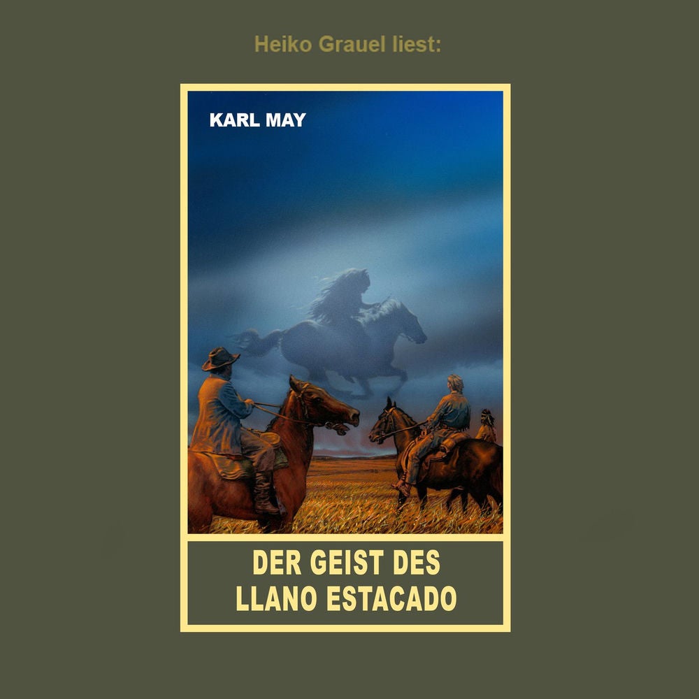 Der Geist des Llano Estacado - Erzählung aus "Unter Geiern", Band 35 der Gesammelten Werke
