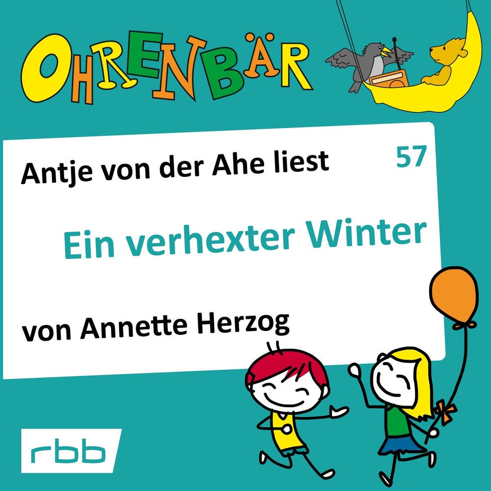Ohrenbär - eine OHRENBÄR Geschichte, Folge 57: Ein verhexter Winter