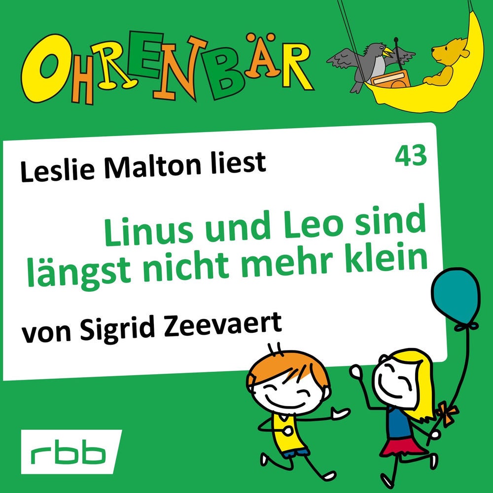 Ohrenbär - eine OHRENBÄR Geschichte, Folge 43: Linus und Leo sind längst nicht mehr klein