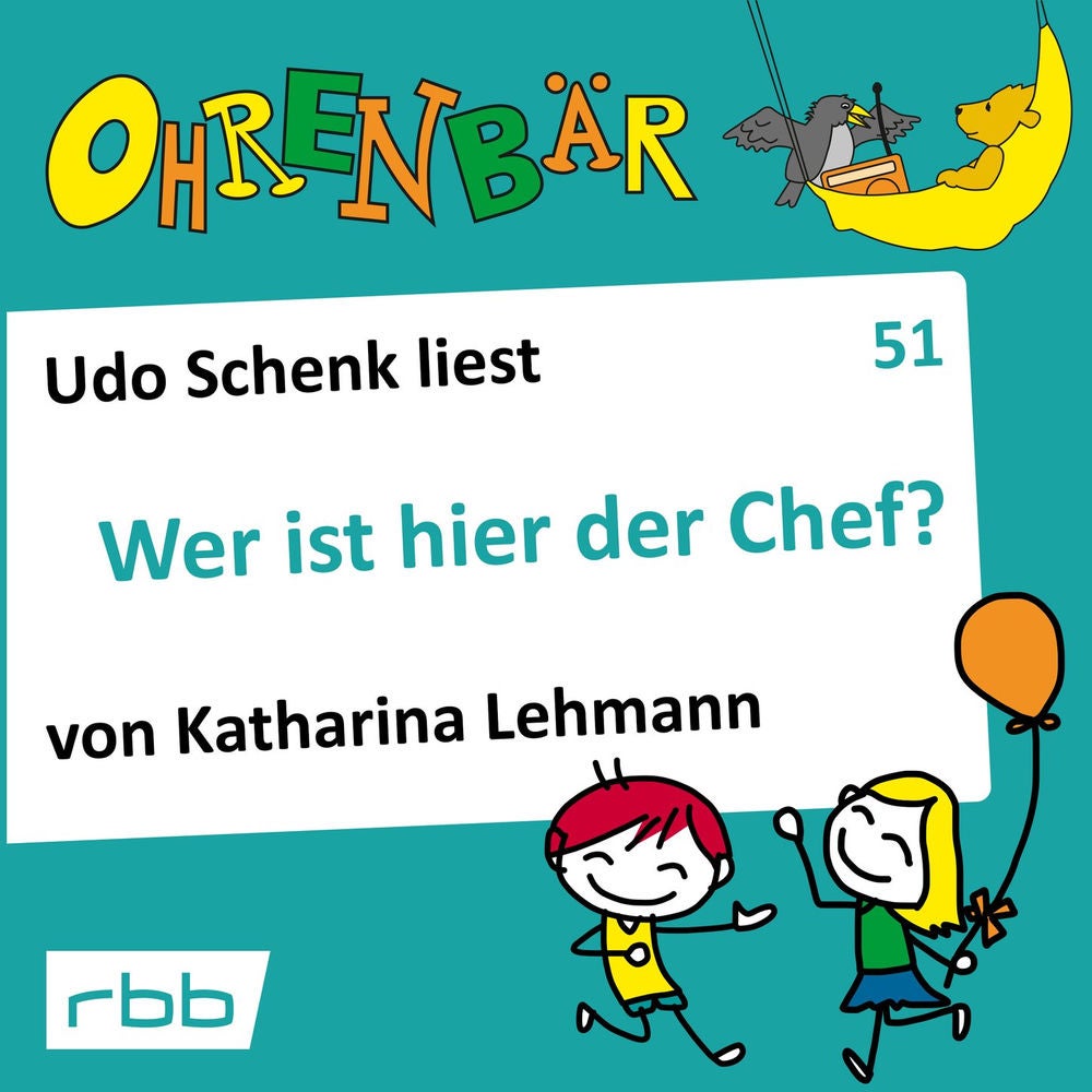 Ohrenbär - eine OHRENBÄR Geschichte, Folge 51: Wer ist hier der Chef?
