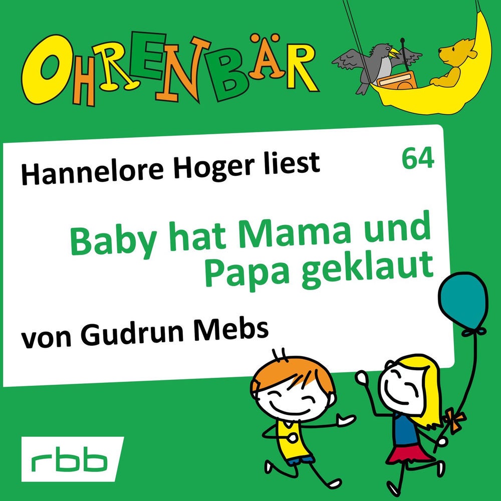 Ohrenbär - eine OHRENBÄR Geschichte, Folge 64: Baby hat Mama und Papa geklaut