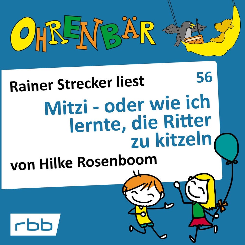 Ohrenbär - eine OHRENBÄR Geschichte, Folge 56: Mitzi - oder wie ich lernte, die Ritter zu kitzeln