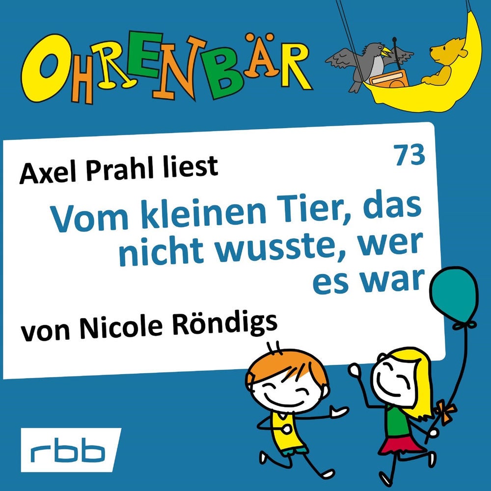 Ohrenbär - eine OHRENBÄR Geschichte, Folge 73: Vom kleinen Tier, das nicht wusste, wer es war