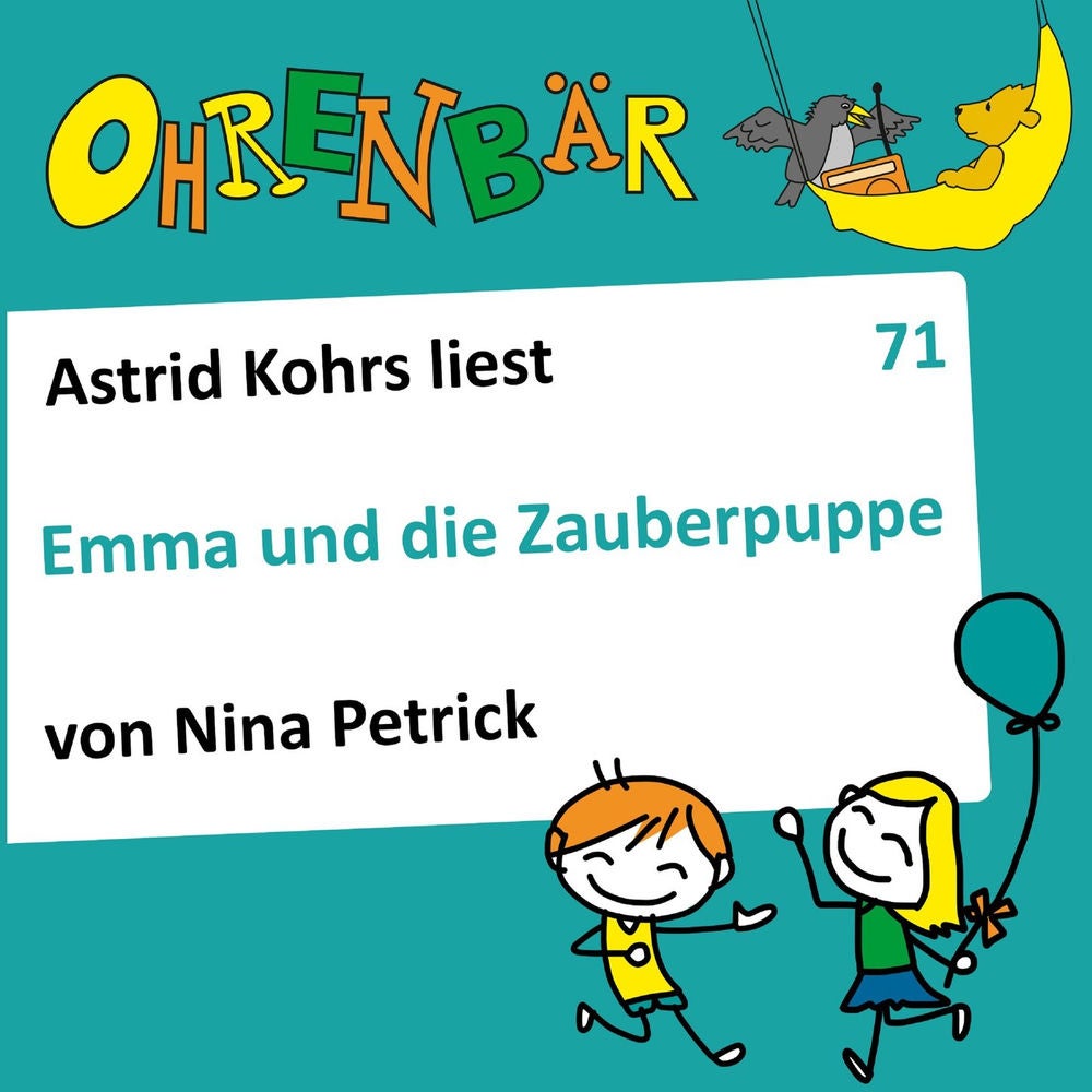 Ohrenbär - eine OHRENBÄR Geschichte, Folge 71: Emma und die Zauberpuppe