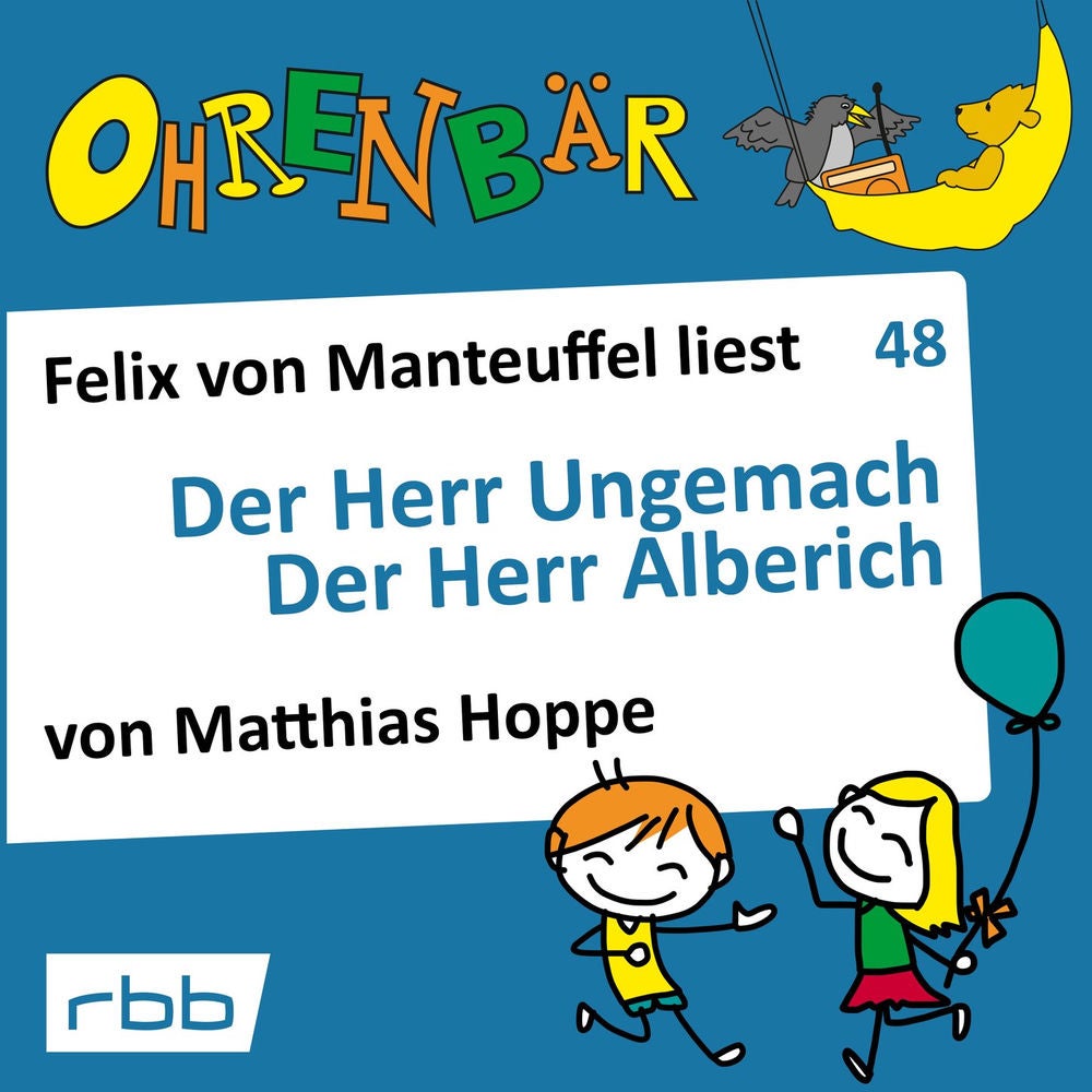 Ohrenbär - eine OHRENBÄR Geschichte, Folge 48: Der Herr Ungemach - Der Herr Alberich