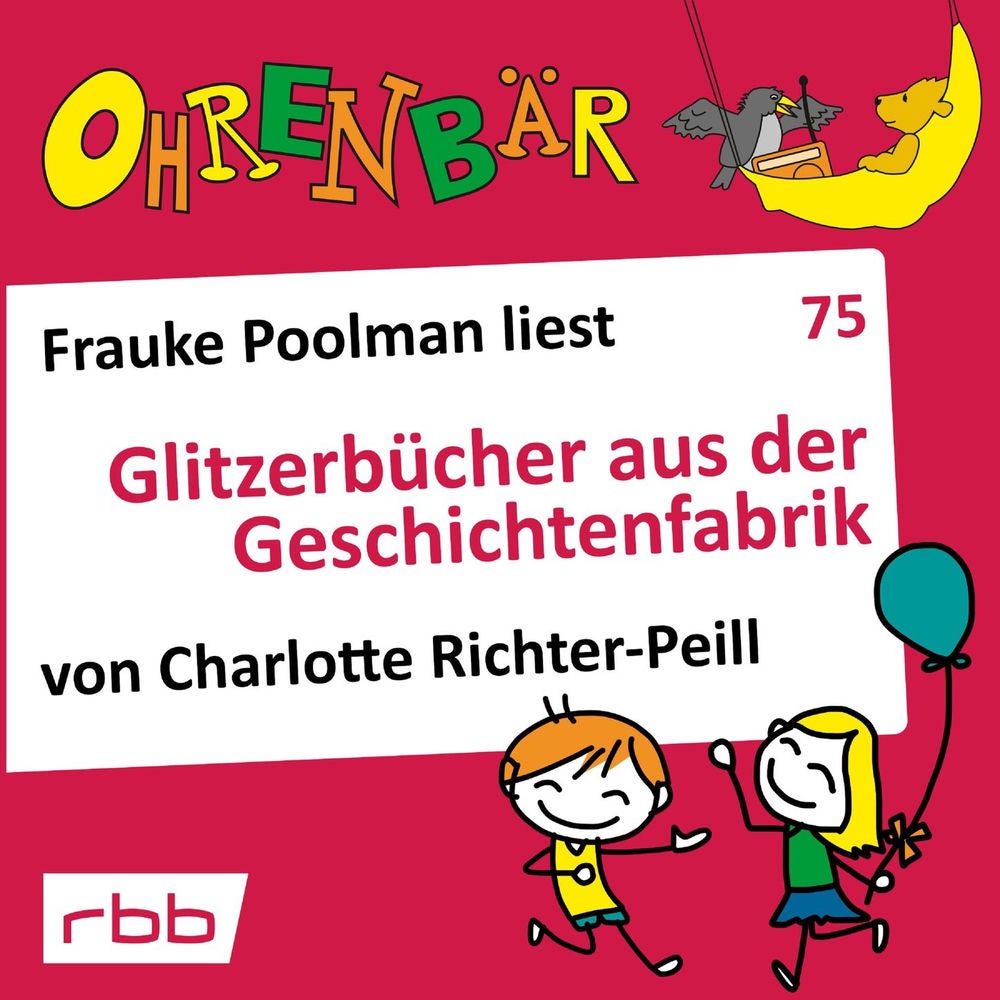 Ohrenbär - eine OHRENBÄR Geschichte, Folge 75: Glitzerbücher aus der Geschichtenfabrik