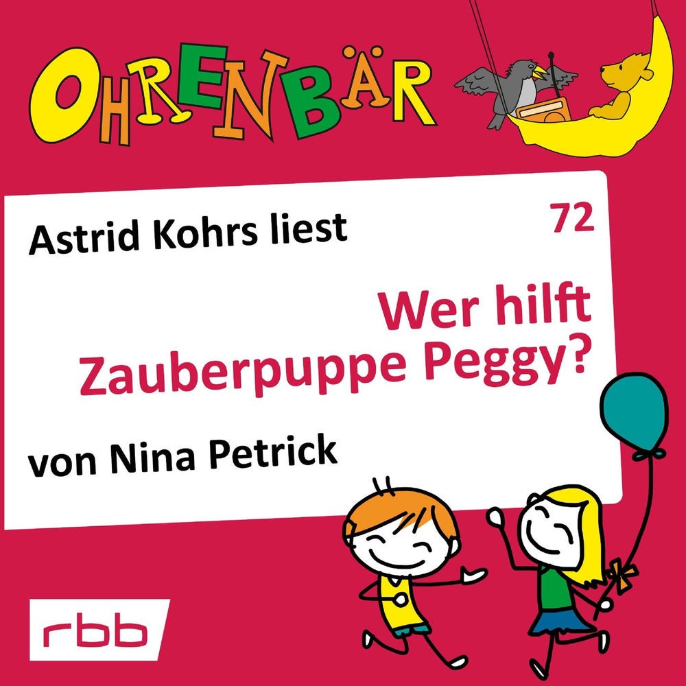Ohrenbär - eine OHRENBÄR Geschichte, Folge 72: Wer hilft Zauberpuppe Peggy?