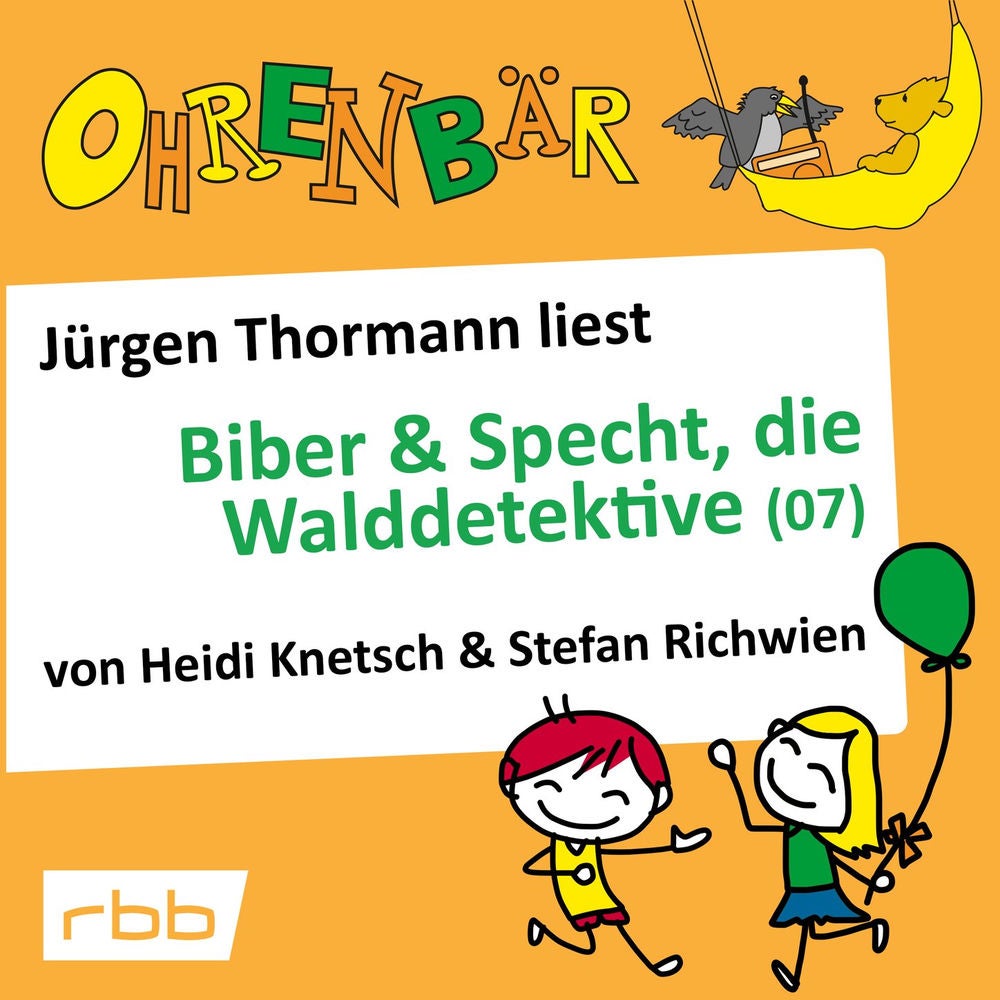 Ohrenbär - eine OHRENBÄR Geschichte, Folge 53: Ohrenbär: Biber & Specht, die Walddetektive, Teil 7