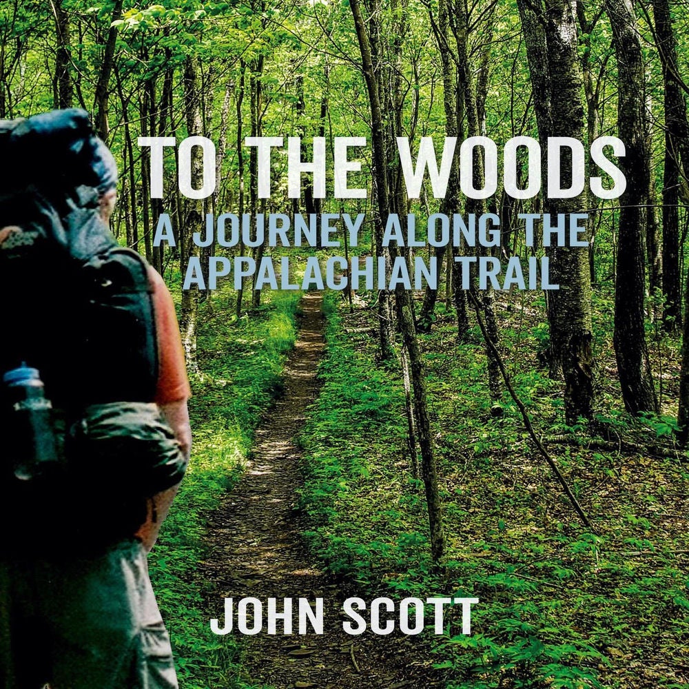 To The Woods - A Journey Along The Appalachian Trail