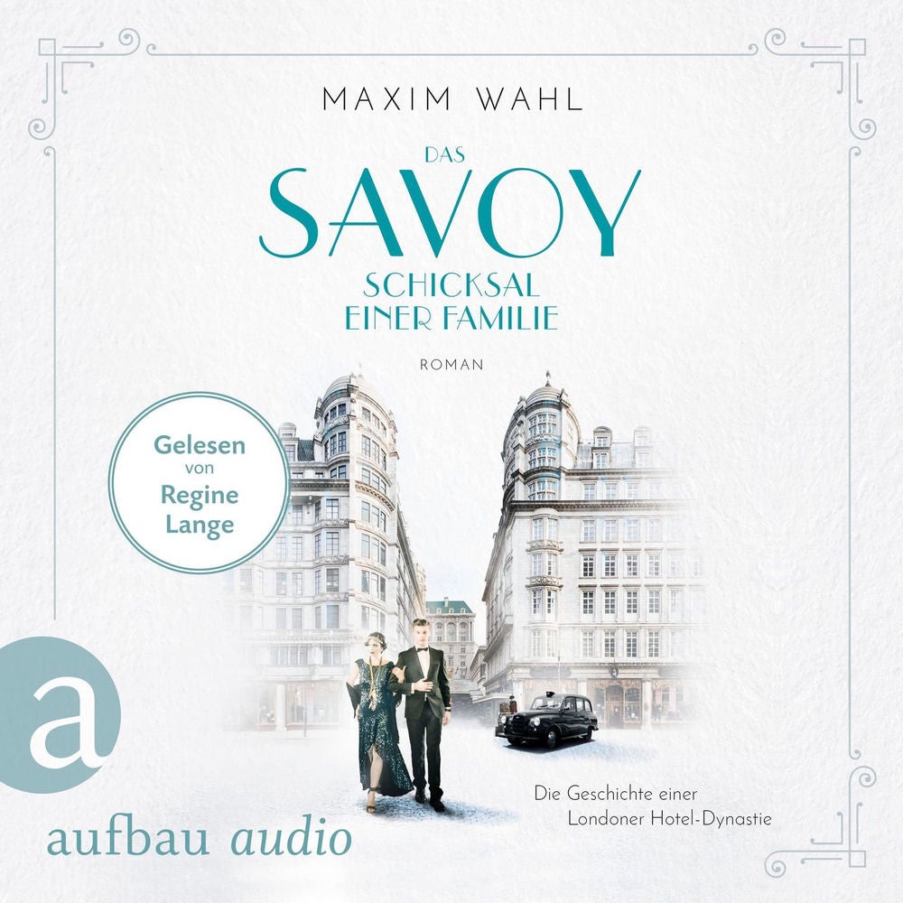 Das Savoy - Schicksal einer Familie - Die SAVOY-Saga, Band 2