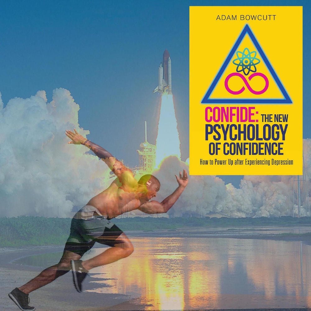 Confide: The New Psychology of Confidence