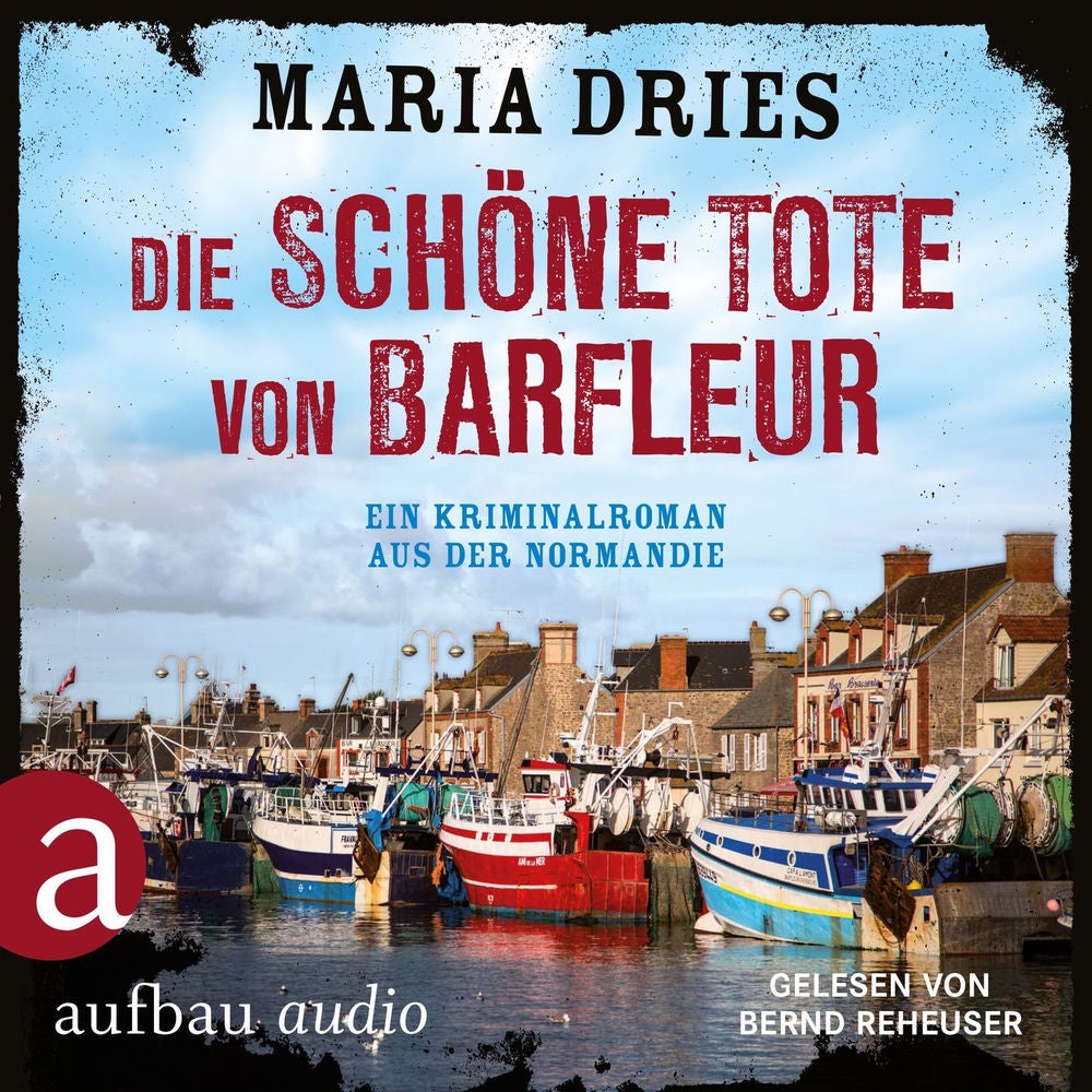 Die schöne Tote von Barfleur - Kommissar Philippe Lagarde - Ein Kriminalroman aus der Normandie, Band 2
