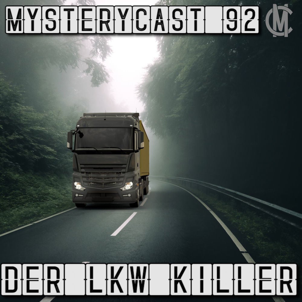 MysteryCast 92 - Der LKW-Killer