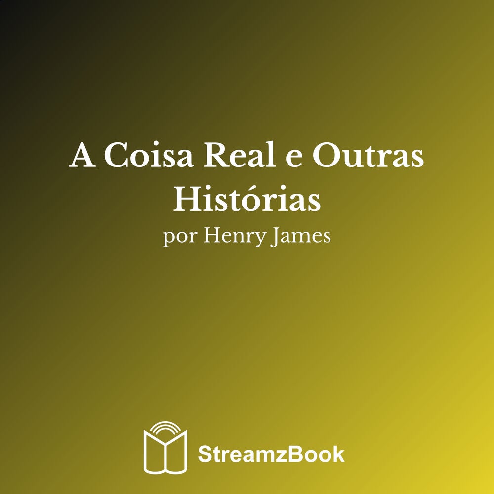 A Coisa Real e Outras Histórias