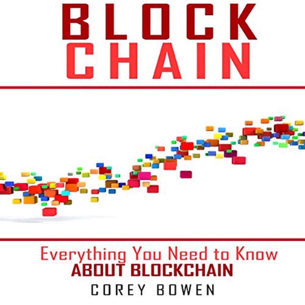 Blockchain - Everything You Need to Know About Blockchain