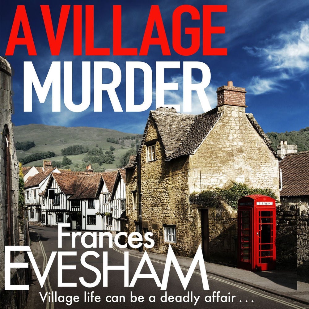 A Village Murder - The Ham-Hill Murder Mysteries, Book 1