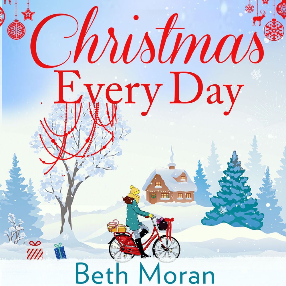 Christmas Every Day - The Bestselling Uplifting Festive Read for 2020