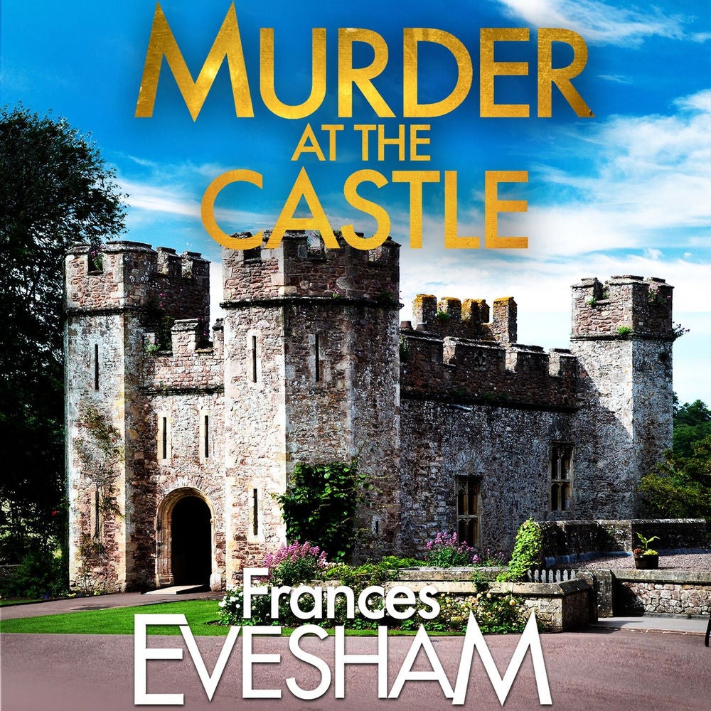 Murder at the Castle - The Exham-on-Sea Murder Mysteries, Book 6