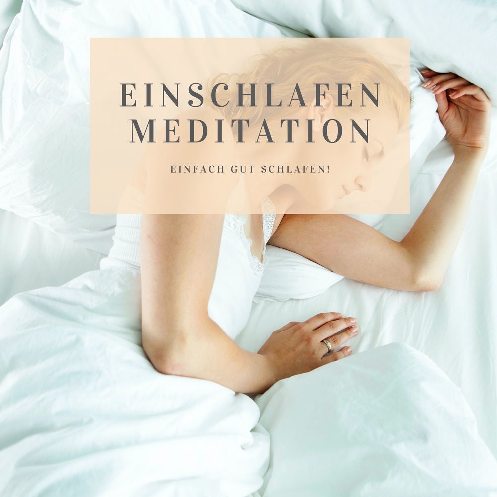 Einschlafen Meditation – Einfach gut schlafen!