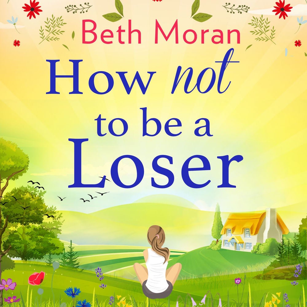 How Not To Be A Loser - The Perfect Uplifting Read for 2020